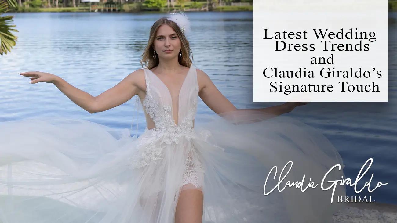 Latest Wedding Dress Trends: Claudia Giraldo’s Expertise Image